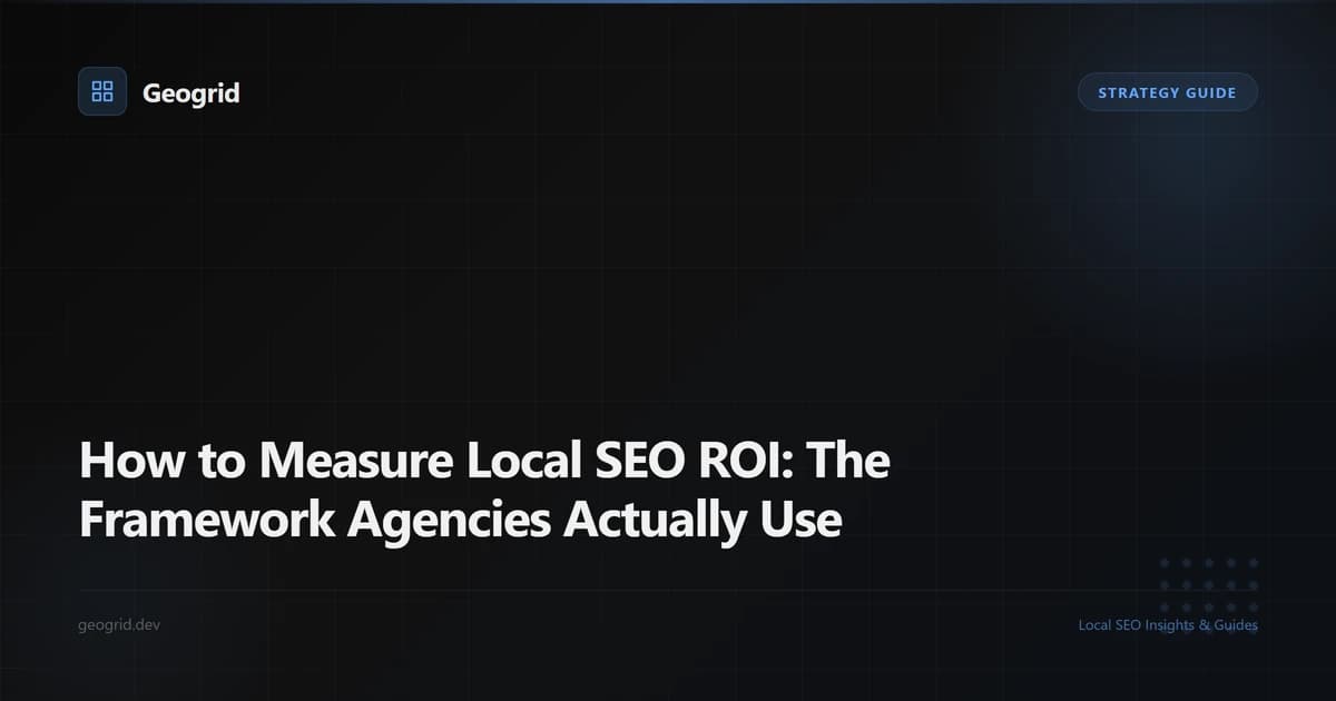Local SEO ROI measurement framework showing before and after heatmap comparison with visibility score improvement